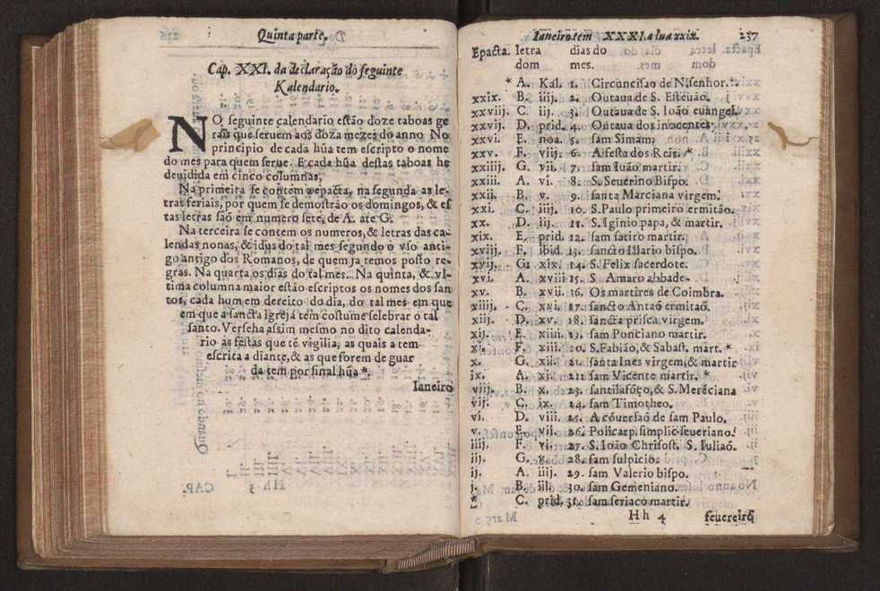 Chronographia reportorio dos tempos, no qual se contem VI. partes, s. dos tempos, esphera, cosmographia, & arte da navegao, astrologia rustica, & dos tempos, & pronosticao dos eclipses, cometas, & samenteiras. O calendario romano, c os eclypses ate 630. E no fim o uso, & fabrica da balhestilha, & quadrante gyometrico, com hum tratado dos relogios 248