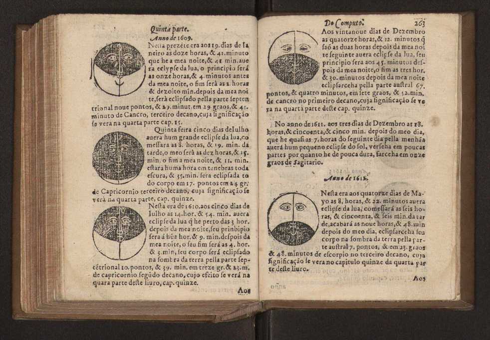 Chronographia reportorio dos tempos, no qual se contem VI. partes, s. dos tempos, esphera, cosmographia, & arte da navegao, astrologia rustica, & dos tempos, & pronosticao dos eclipses, cometas, & samenteiras. O calendario romano, c os eclypses ate 630. E no fim o uso, & fabrica da balhestilha, & quadrante gyometrico, com hum tratado dos relogios 274