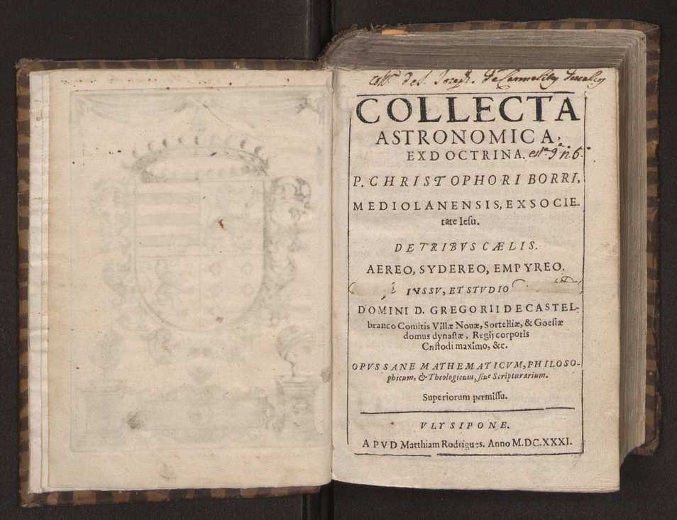 Collecta astronomica, ex doctrina. P. Christophori Borri, mediolanensis, ex Societate Iesu. De tribus caelis. Aereo, sydereo, empyreo. Iussu, et studio domini D. Gregorii de Castelbranco comitis Villae Nouae, ... 5