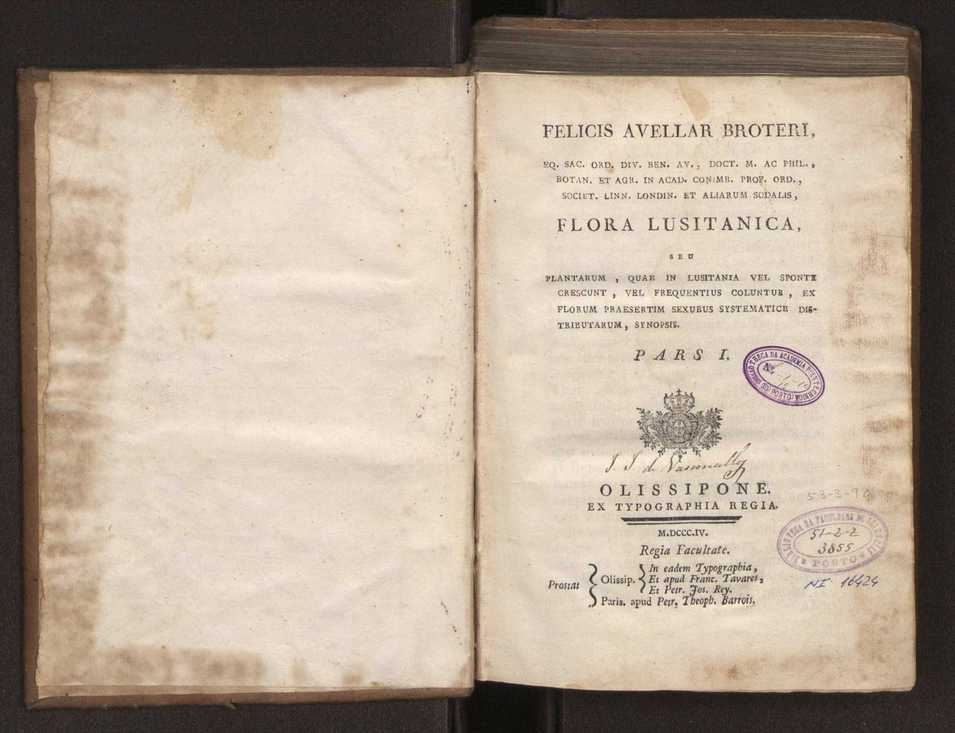 Felicis Avellar Broteri ... Flora Lusitanica, seu plantarum, quae in Lusitania vel sponte crescunt, vel frequentius colunter, ex florum praesertim sexubus systematice distributarum, synopsis. Vol. 1 2