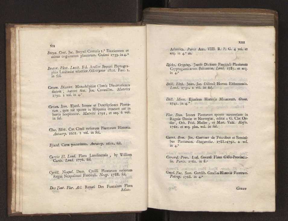 Felicis Avellar Broteri ... Flora Lusitanica, seu plantarum, quae in Lusitania vel sponte crescunt, vel frequentius colunter, ex florum praesertim sexubus systematice distributarum, synopsis. Vol. 1 8