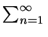 $ \sum_{{n=1}}^{\infty}$