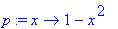 p := proc (x) options operator, arrow; 1-x^2 end pr...