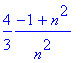 4/3*(-1+n^2)/(n^2)
