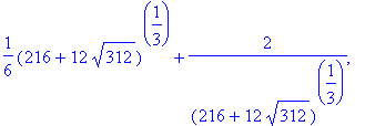 1/6*(216+12*sqrt(312))^(1/3)+2/((216+12*sqrt(312))^...