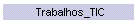 Trabalhos_TIC